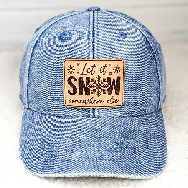Let It Snow Somewhere Else Leather Hat Patch