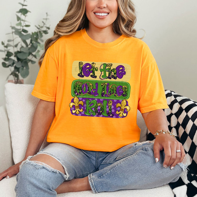 Let The Good Times Roll DTF Heat Transfer