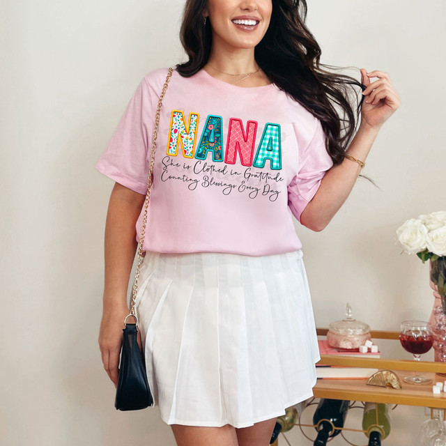 Nana She Is Clothed In Gratitude Counting Blessings Every Day DTF Heat Transfer 