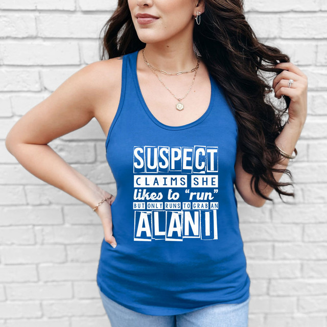 Suspect Claims She Likes To "Run" But Only Runs To Grab An Alani DTF Heat Transfer, blue tank top with humorous fitness quote
