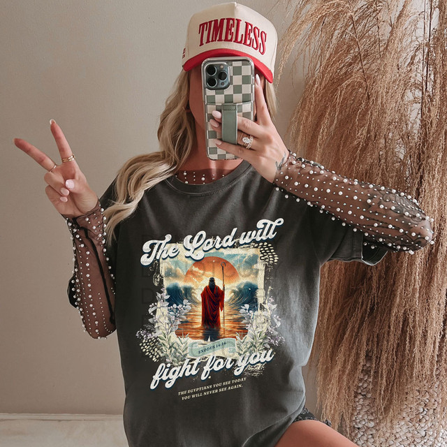 The Lord Will Fight For You DTF Heat Transfer