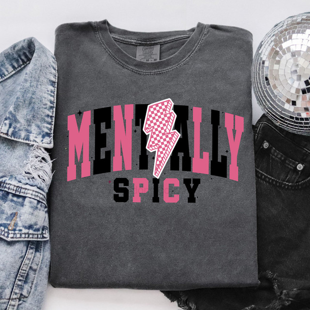 Mentally Spicy DTF Heat Transfer, a graphic t-shirt with bold pink and black text and a lightning bolt design.