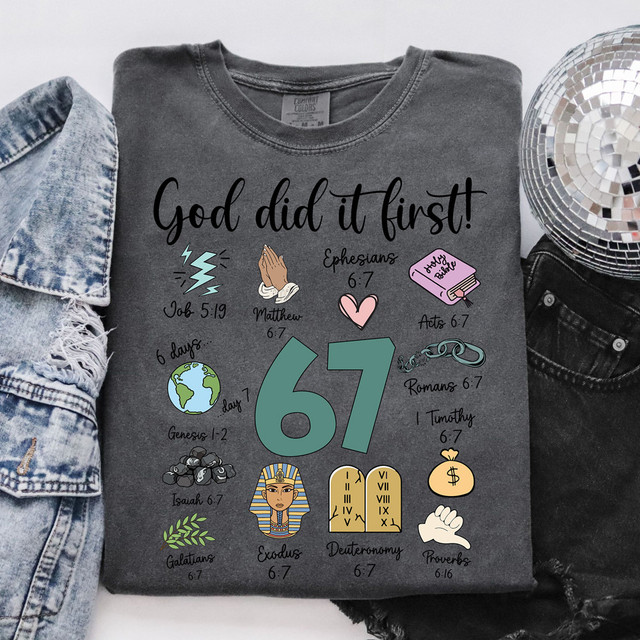 God Did It First 67 DTF Heat Transfer, T-shirt with religious and biblical icons and scriptures.