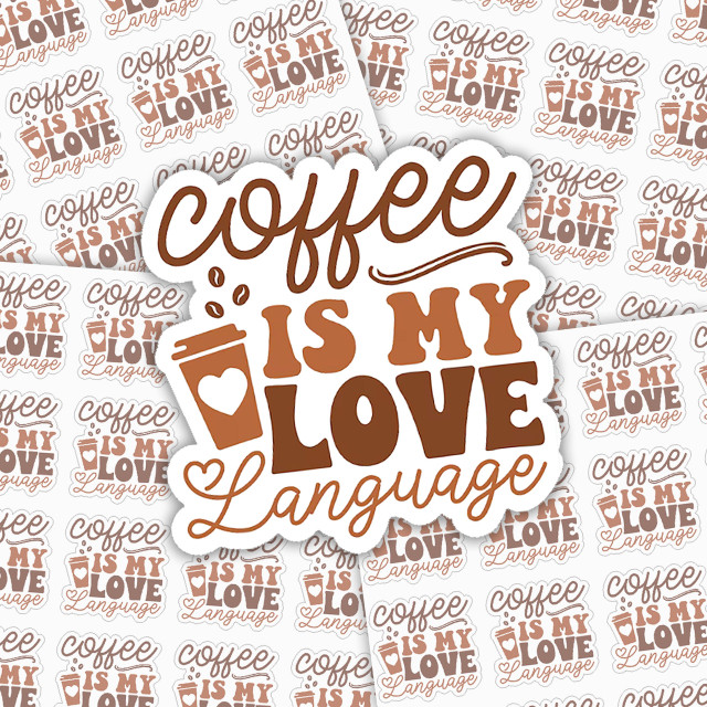 Coffee Is My Love Language Sticker Sheet, decorative sticker featuring coffee-themed text and design elements.