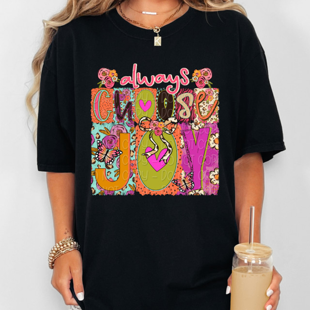 Always Choose Joy DTF Heat Transfer