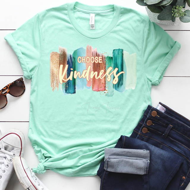 Choose Kindness Brushstrokes Adult Screen Print Heat Transfer, mint green T-shirt with colorful abstract brushstroke design and uplifting motivational message.