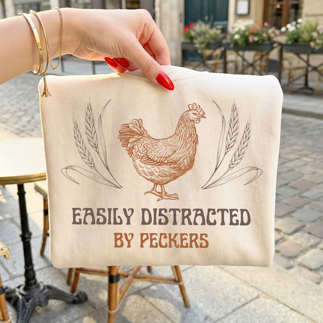 Easily Distracted by Peckers Rustic DTF Heat Transfer