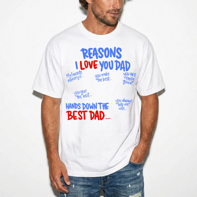 Reasons I Love Dad DTF Heat Transfer