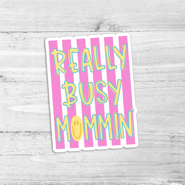 Really Busy Mommin' Die Cut Vinyl Sticker