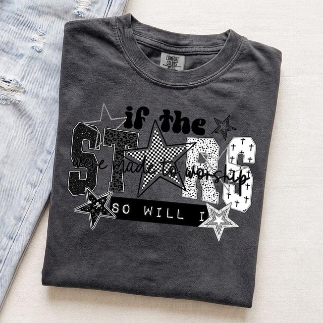 If The Stars Were Made To Worship DTF Heat Transfer, black graphic design on a gray T-shirt with stars and text.