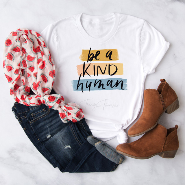 Be a kind human Sublimation Transfer