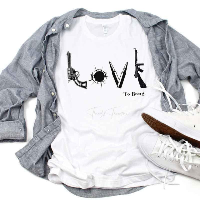 LOVE To Bang Sublimation Transfer, T-shirt with gun and bullet designs spelling 'LOVE' and additional text 'To Bang'.