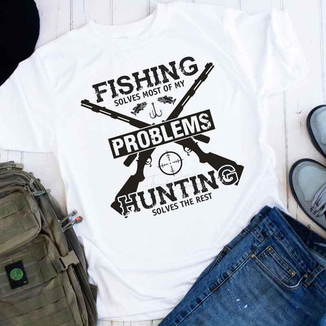 Fishing and Hunting My Problems Sublimation Transfer T-Shirt, white T-shirt with fishing and hunting themed graphic design and text.