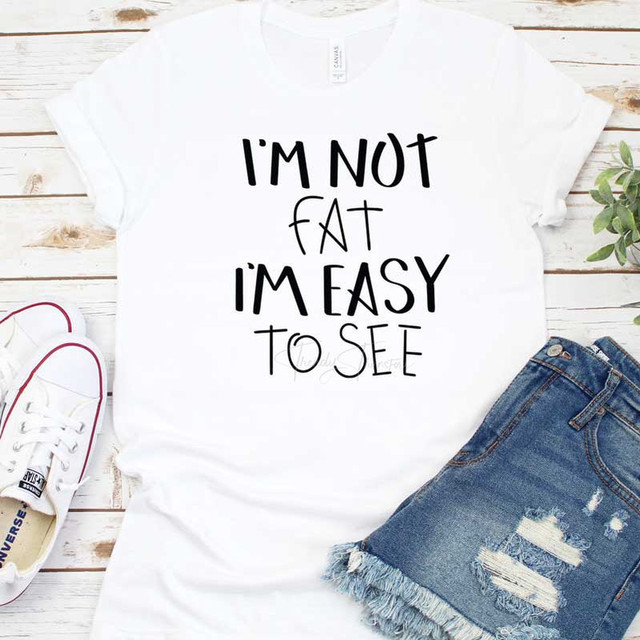 I'm Not Fat Sublimation Transfer