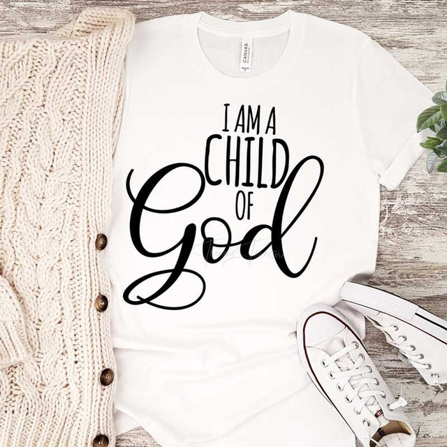 I Am A Child Of God Sublimation Transfer, white T-shirt with black script text.