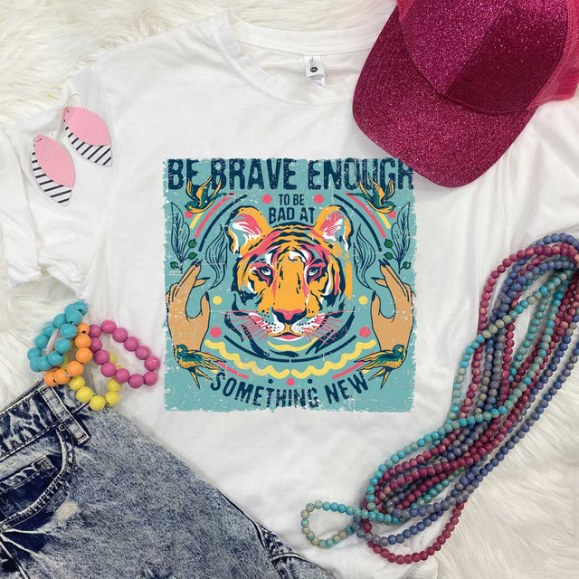 Be Brave Enough To Be Sublimation Transfer