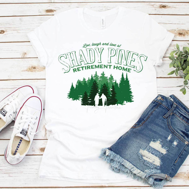 Live Laugh Love Shady Pines Retirement Home Sublimation Transfer Live Laugh Love Shady Pines Retirement Home Sublimation Transfer