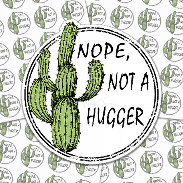 Nope, Not A Hugger Sticker Sheet