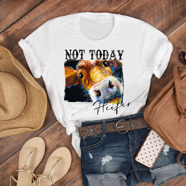 Not Today Heifer Sublimation Transfer