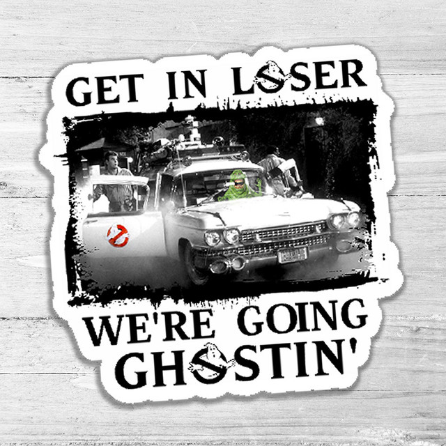 Get In Losers Were Going Ghostin Die Cut Sticker