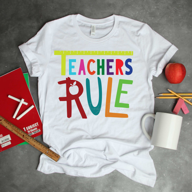 Teachers Rule Sublimation Transfer