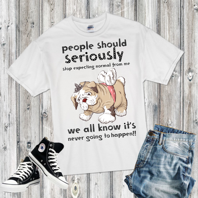 Stop Expecting Normal From Me Dog Sublimation Transfer