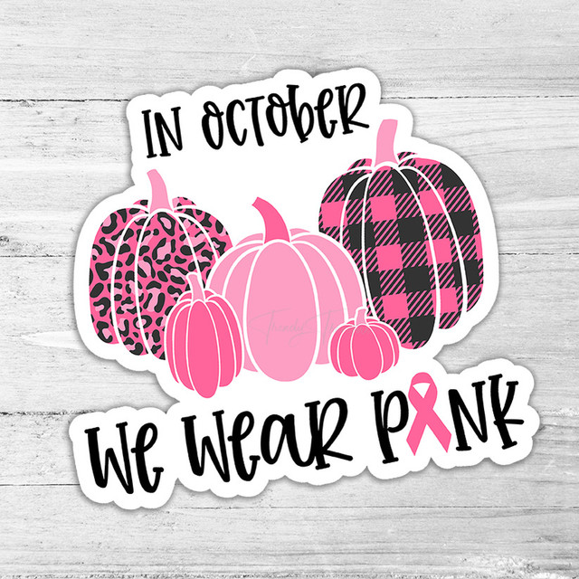 In October We Wear Pink Die Cut Sticker
