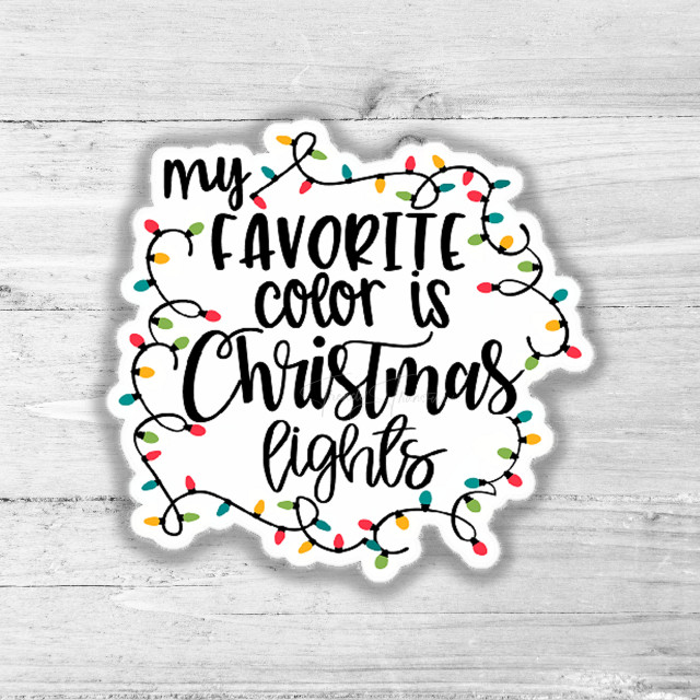 My Favorite Color Is Christmas Lights Die Cut Sticker