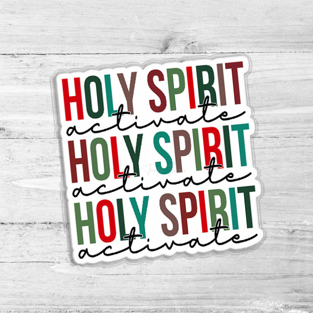 Holy Spirit Activate Die Cut Sticker