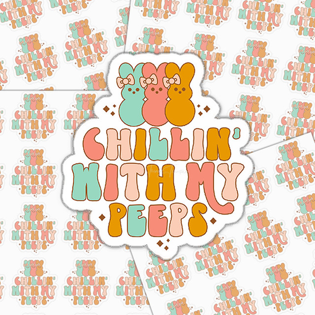 Chillin With My Peeps Sticker Sheet