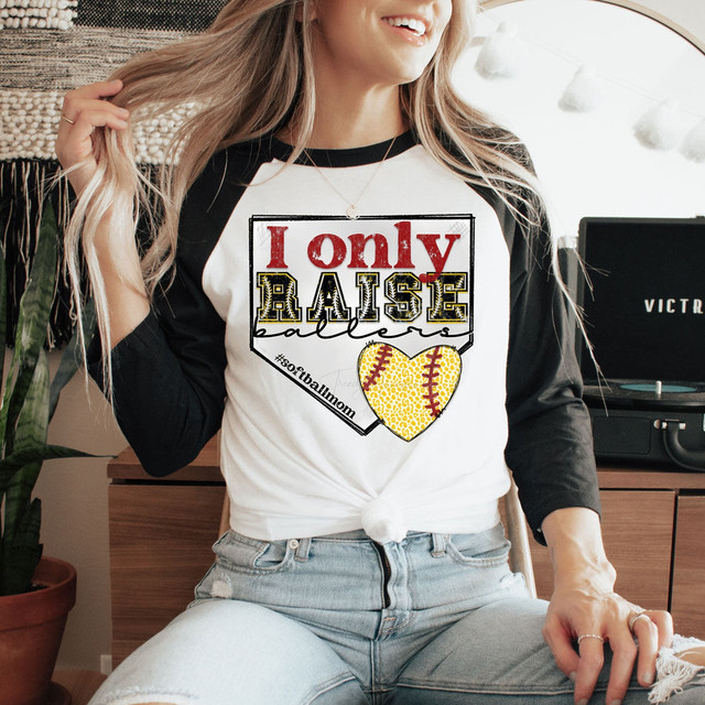 I Only Raise Ballers Softball Screen Print Heat Transfer