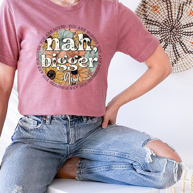 Nah, Bigger DTF Heat Transfer