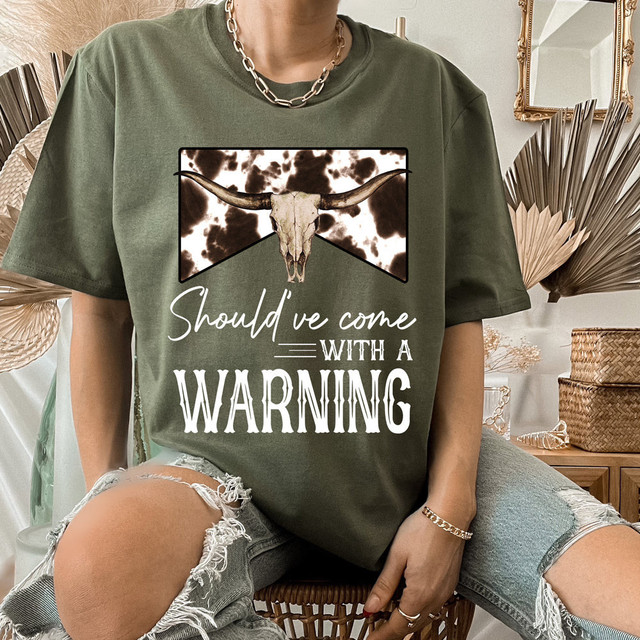 Shouldve Come With A Warning Screen Print Heat Transfer Shouldve Come With A Warning Screen Print Heat Transfer