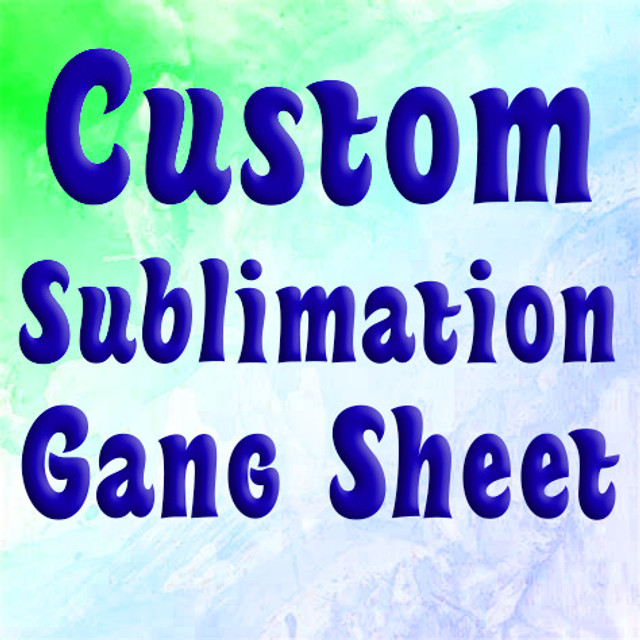 Custom Sublimation Gang Sheet