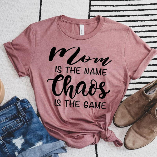 Mom Is The Name Chaos Is The Game Screen Print Heat Transfer
