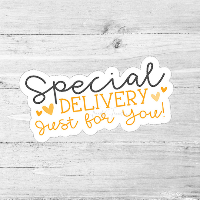 Special Delivery Just For You Die Cut Sticker