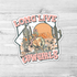 Long Live Cowgirls Die Cut Sticker