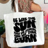 Be Like The Sun BLACK DTF Heat Transfer