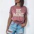 Be Mine Faux Embroidery DTF Heat Transfer