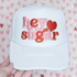Hey Sugar Embroidered HAT/POCKET Patch, white baseball cap with pink and red embroidery saying 'hey sugar' with a heart symbol.