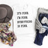 It's Fine I'm Fine Everything Is Fine Sublimation Transfer T-Shirt, white T-shirt with black text design, fashion apparel item for casual wear.