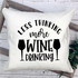 Less Thinking More Wine Drinking Sublimation Transfer, decorative pillow with wine glass illustrations and text, suitable for wine lovers and gift ideas.