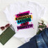 Throw Kindness Around Like Confetti Sublimation Transfer, colorful printed design on a white T-shirt.