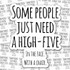 Some People Just Need A High-Five Sticker Sheet