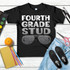 Fourth Grade Stud DTF Heat Transfer