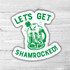 Lets Get Shamrocked Die Cut Sticker