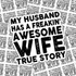 My Husband Has A Freakin Awesome Wife Sticker Sheet