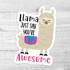 Llama Just Say Youre Awesome Die Cut Sticker