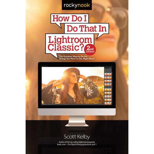 Scott Kelby How Do I Do That in Lightroom Classic? (2nd Edition) (Print)