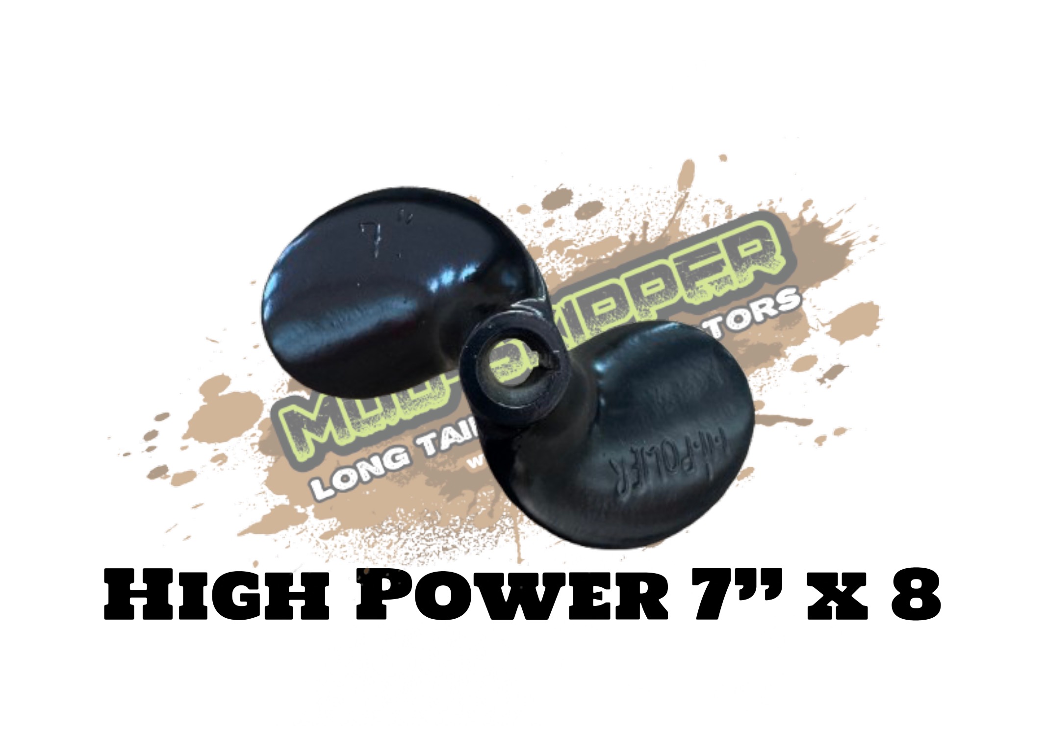 HIGH POWER PROP 7" x 8